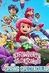 Strawberry Shortcake's Spring Spectacular (2024)