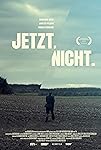 Jetzt Nicht  (2017)