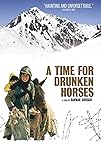 A Time for Drunken Horses (2000)