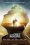 I Can Only Imagine (2018)