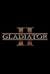 Gladiator 2 (2024)