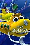 Dive Olly Dive: A Hero's Magical Quest (2020)