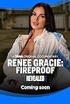 Renee Gracie: Fireproof (2024)