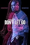 Don't Let Go (2019)