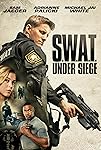 S.W.A.T.: Under Siege (2017)